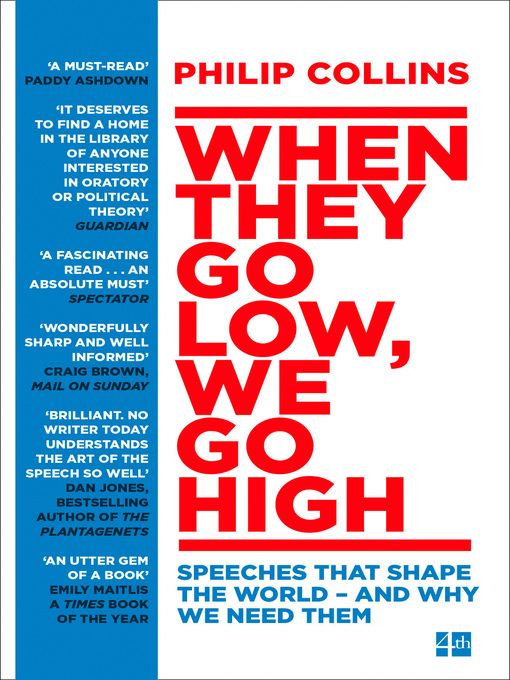 Title details for When They Go Low, We Go High by Philip Collins - Available